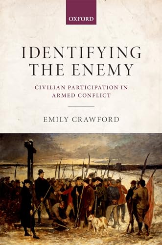 9780199678495: Identifying the Enemy: Civilian Participation in Armed Conflict