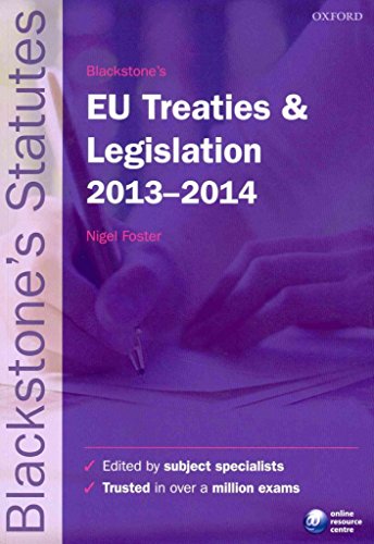 Stock image for Blackstone's EU Treaties and Legislation 2013-2014 (Blackstone's Statute Series) for sale by WorldofBooks