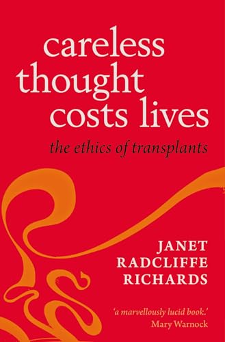 Beispielbild fr Careless Thought Costs Lives : The Ethics of Transplants zum Verkauf von Better World Books