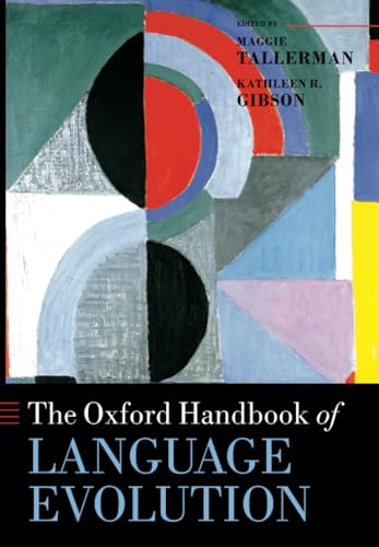 Stock image for The Oxford Handbook of Language Evolution for sale by Better World Books: West