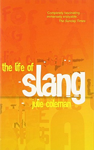 Beispielbild fr The Life of Slang zum Verkauf von Better World Books