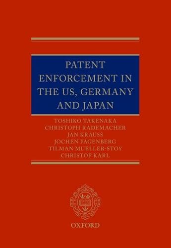 9780199679201: Patent Enforcement in the US, Germany and Japan