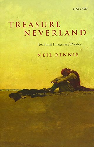 Stock image for Treasure Neverland: Real and Imaginary Pirates for sale by Hawking Books