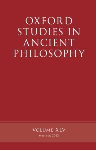 Beispielbild fr Oxford Studies in Ancient Philosophy: Volume 45 zum Verkauf von Atticus Books