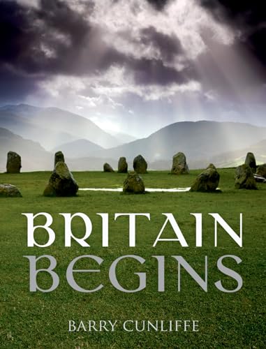 Stock image for Britain Begins for sale by Blackwell's