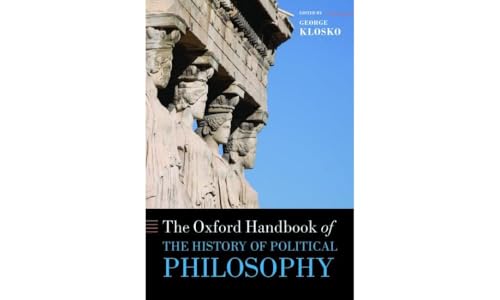 9780199679539: The Oxford Handbook of the History of Political Philosophy