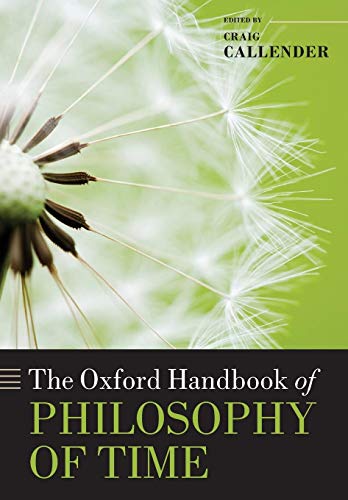 Beispielbild fr The Oxford Handbook of Philosophy of Time zum Verkauf von Blackwell's