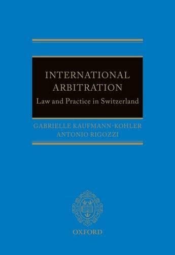 9780199679751: International Arbitration: Law and Practice in Switzerland