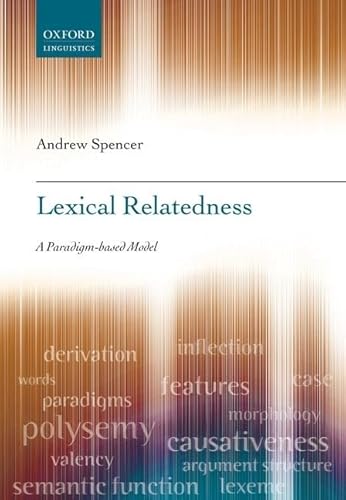 Beispielbild fr Lexical Relatedness: A Paradigm-Based Model (Oxford Linguistics) zum Verkauf von WorldofBooks