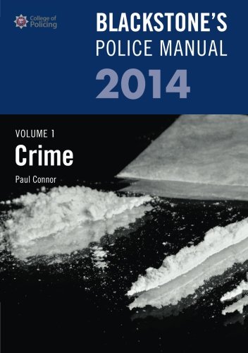 Beispielbild fr Blackstone's Police Manual Volume 1: Crime 2014: Volume 1 (Blackstone's Police Manuals) zum Verkauf von WorldofBooks