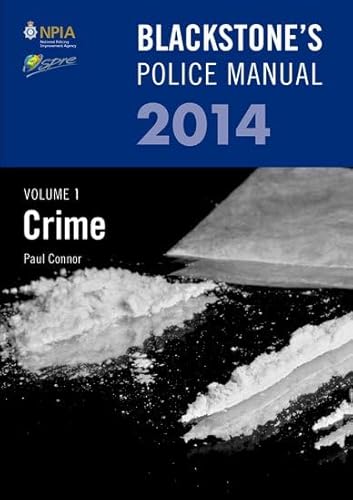 Blackstone's Police Manual Volume 1: Crime 2014 (9780199680535) by Connor, Paul