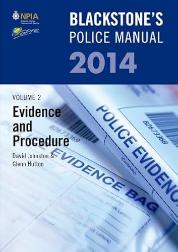 Stock image for Blackstone's Police Manual Volume 2: Evidence And Procedure 2014: Volume 2 (Blackstone's Police Manuals) for sale by AwesomeBooks