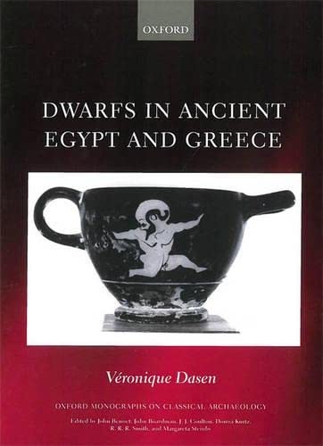 Beispielbild fr Dwarfs in Ancient Egypt and Greece (Oxford Monographs on Classical Archaeology) zum Verkauf von WorldofBooks