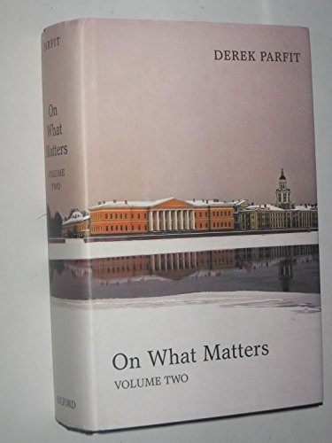 Beispielbild fr On What Matters, Vol. 2 (Berkeley Tanner Lectures) (The ^ABerkeley Tanner Lectures) zum Verkauf von HPB-Red