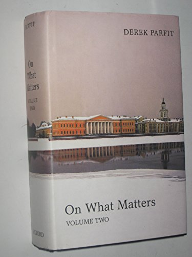 Stock image for On What Matters, Vol. 2 (Berkeley Tanner Lectures) (The ^ABerkeley Tanner Lectures) for sale by HPB-Red