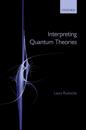 9780199681068: Interpreting Quantum Theories