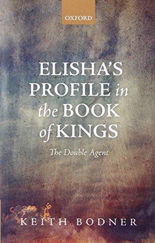 Stock image for Elisha's Profile in the Book of Kings: The Double Agent for sale by HPB-Red