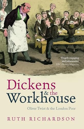 9780199681280: Dickens and the Workhouse: Oliver Twist And The London Poor