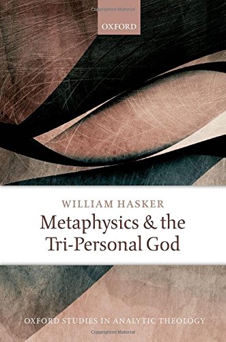 9780199681518: Metaphysics and the Tri-Personal God (Oxford Studies in Analytic Theology)