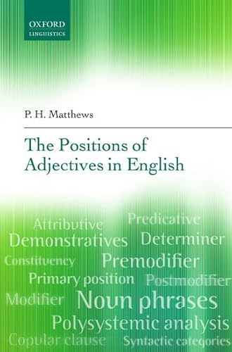 9780199681594: The Positions of Adjectives in English