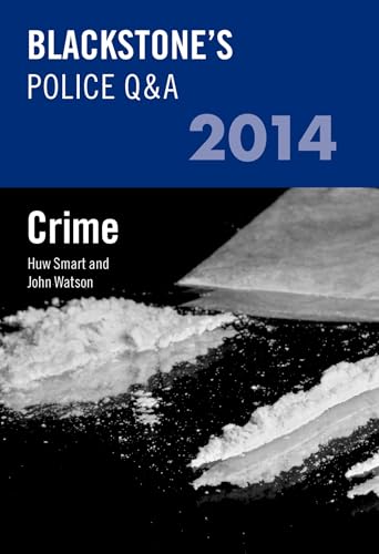 Blackstone's Police Q&A: Crime 2014 (9780199682065) by Watson, John; Smart, Huw