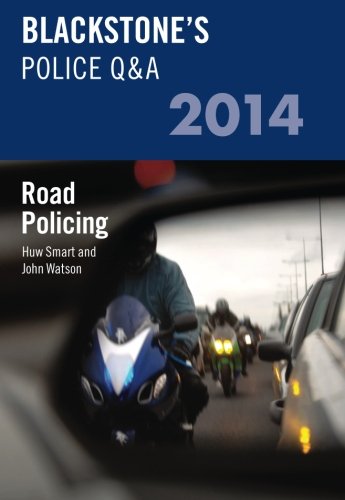 Blackstone's Police Q&A: Road Policing 2014 (9780199682089) by Watson, John; Smart, Huw