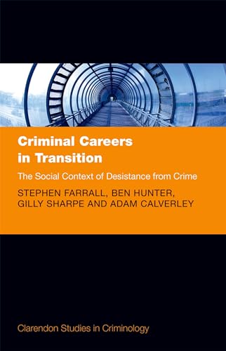 9780199682157: Criminal Careers in Transition: The Social Context of Desistance from Crime