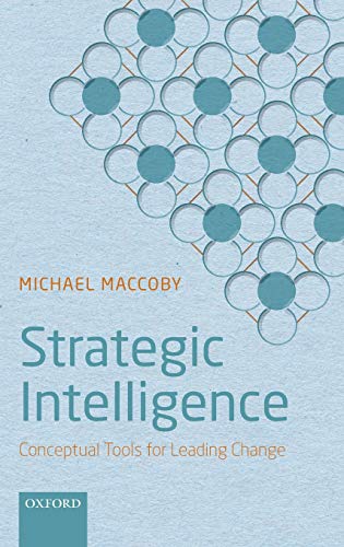 9780199682386: Strategic Intelligence: Conceptual Tools for Leading Change