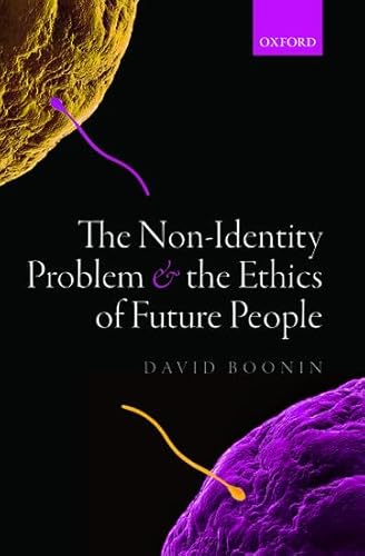 Stock image for The Non-Identity Problem and the Ethics of Future People for sale by Books of the Smoky Mountains