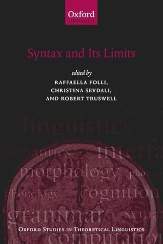Stock image for Syntax and Its Limits : : (Oxford Studies in Theoretical Linguistics, 48) for sale by Asano Bookshop
