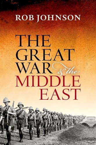 9780199683284: The Great War and the Middle East: A Strategic Study
