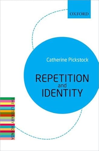 Repetition and Identity: The Literary Agenda - Literary Agenda (Paperback)