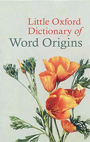 Stock image for Little Oxford Dictionary of Word Origins for sale by Blue Vase Books