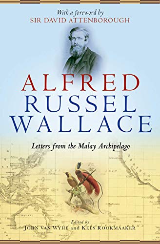 Beispielbild fr Alfred Russel Wallace: Letters from the Malay Archipelago zum Verkauf von WorldofBooks