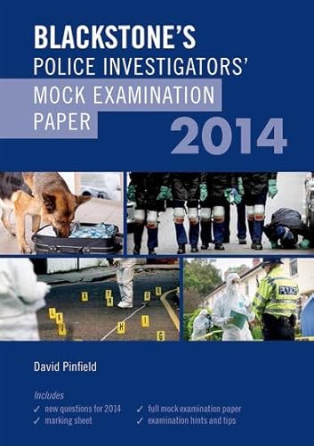 Blackstone's Police Investigators' Mock Examination Paper 2014 (9780199684526) by Pinfield, David