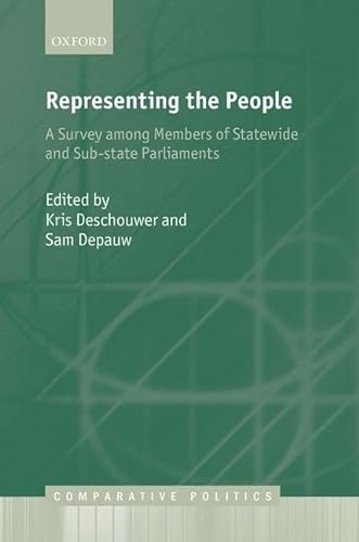 Stock image for Representing the People: A Survey Among Members of Statewide and Substate Parliaments for sale by Book Dispensary