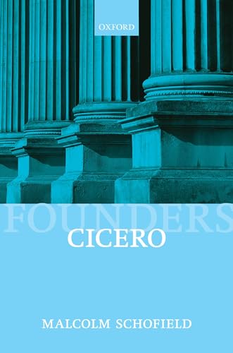 Stock image for Cicero: Political Philosophy (Founders of Modern Political and Social Thought) for sale by Ergodebooks