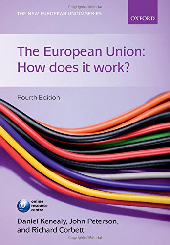 Beispielbild fr The European Union: How does it work? (The New European Union Series) zum Verkauf von medimops