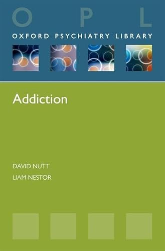 Imagen de archivo de Addiction (Oxford Psychiatry Library) a la venta por Bahamut Media