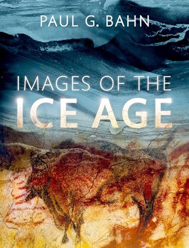 Beispielbild fr Images of the Ice Age zum Verkauf von Blackwell's