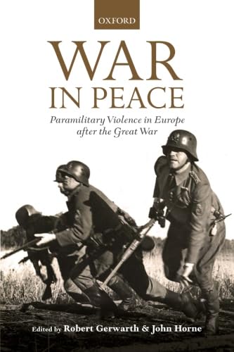Beispielbild für War in Peace : Paramilitary Violence in Europe after the Great War zum Verkauf von Better World Books