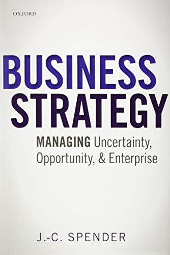 9780199686544: Business Strategy: Managing Uncertainty, Opportunity, and Enterprise