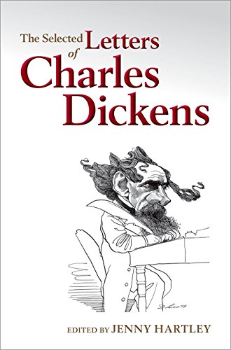9780199686834: The Selected Letters of Charles Dickens