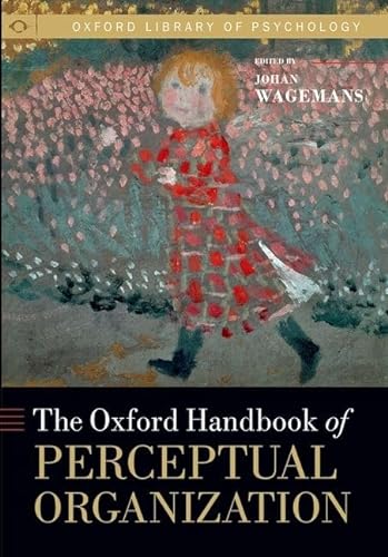 9780199686858: The Oxford Handbook of Perceptual Organization