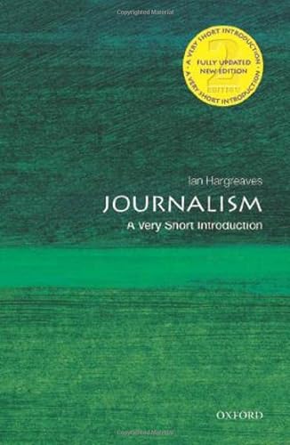 Imagen de archivo de Journalism: A Very Short Introduction (Very Short Introductions) a la venta por Zoom Books Company