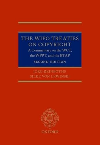 Beispielbild fr The Wipo Treaties on Copyright: A Commentary on the Wct, the Wppt, and the Btap zum Verkauf von Revaluation Books