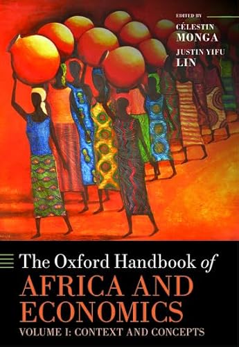 Stock image for The Oxford Handbook of Africa and Economics: Volume 1: Context and Concepts (Oxford Handbooks) for sale by Housing Works Online Bookstore