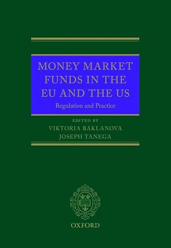 9780199687251: Money Market Funds in the EU and the US: Regulation and Practice