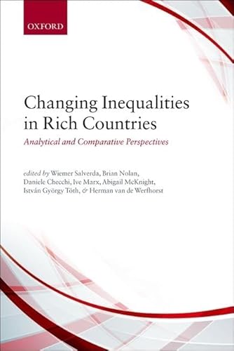 Beispielbild fr Changing Inequalities in Rich Countries: Analytical and Comparative Perspectives zum Verkauf von medimops