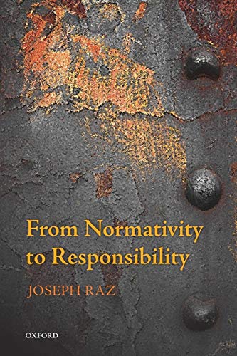 From Normativity to Responsibility (9780199687619) by Raz, Joseph